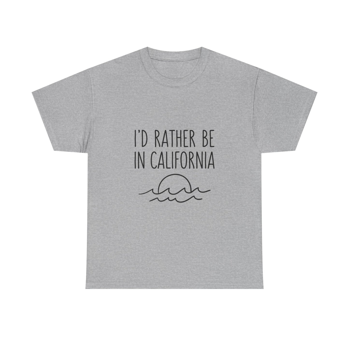 I'd Rather Be In California T-Shirt — Retro Travel Tee for Beach & Road Trip Lovers