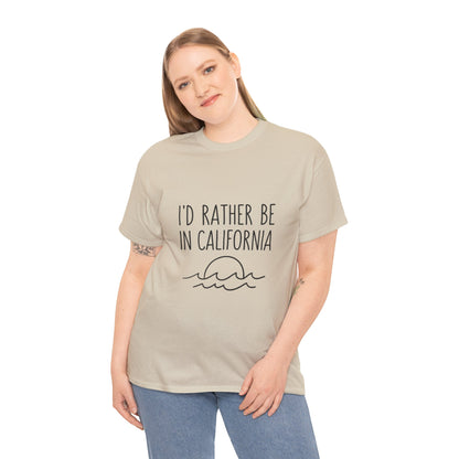 I'd Rather Be In California T-Shirt — Retro Travel Tee for Beach & Road Trip Lovers