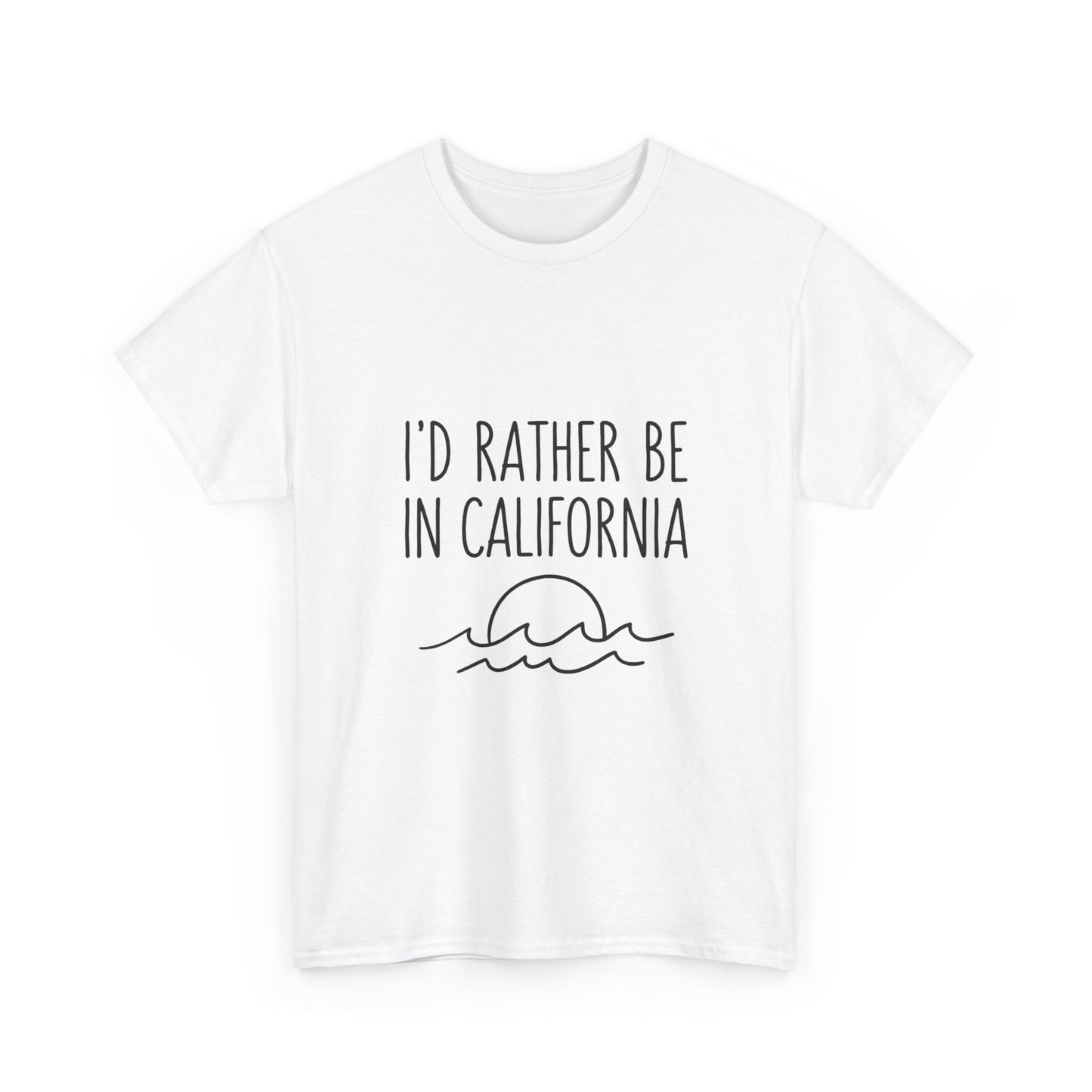I'd Rather Be In California T-Shirt — Retro Travel Tee for Beach & Road Trip Lovers